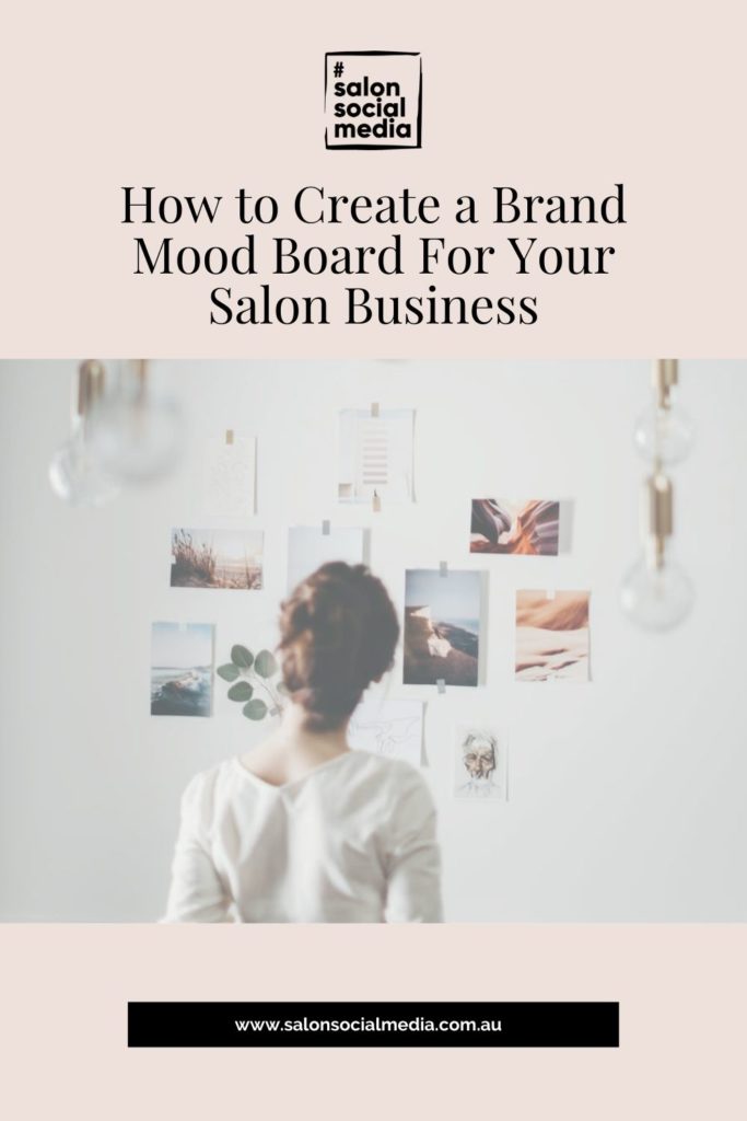 Salon Social Media_How to Create a Brand Mood Board For Your Salon Business